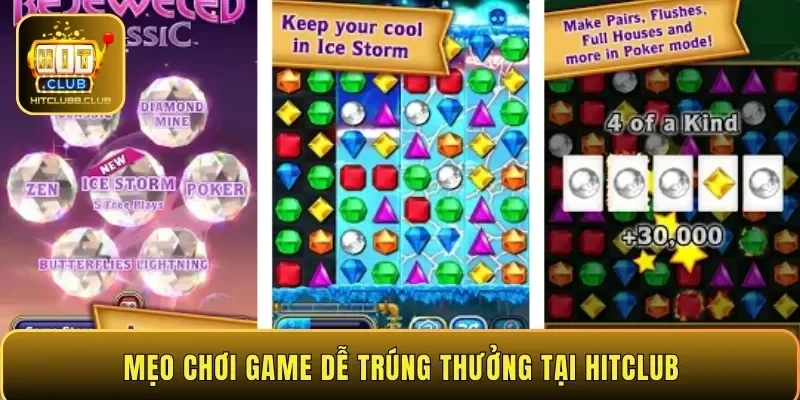 Mẹo chơi game dễ trúng thưởng nhất