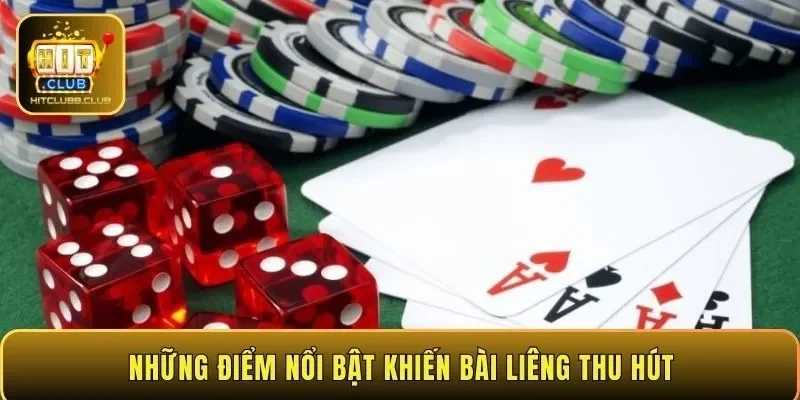 Những điểm nổi bật khiến bài Liêng thu hút